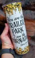 Yellowstone I'm Your Tornado Tumbler