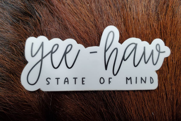 Yee-Haw State of Mind Sticker