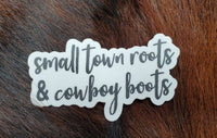 Small Town Roots Sticker